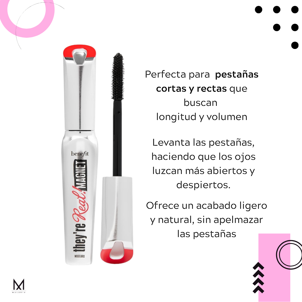 Benefit they’re real magnet